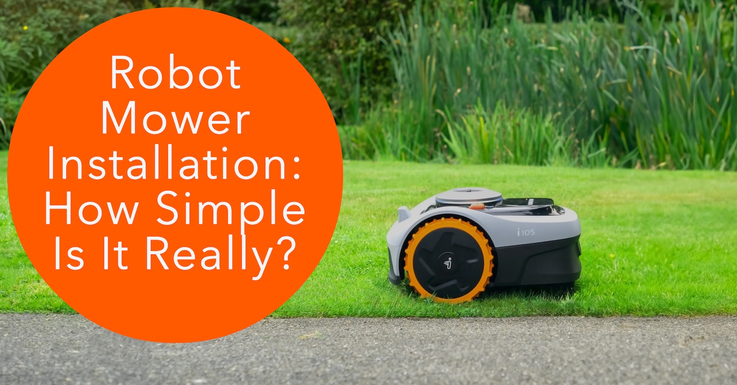 Robot Mower Installation: How Simple Is It Really? - Segway